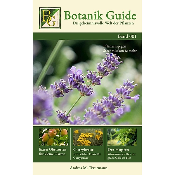 Botanik Guide: Die geheimnisvolle Welt der Pflanzen, Botanik Guide