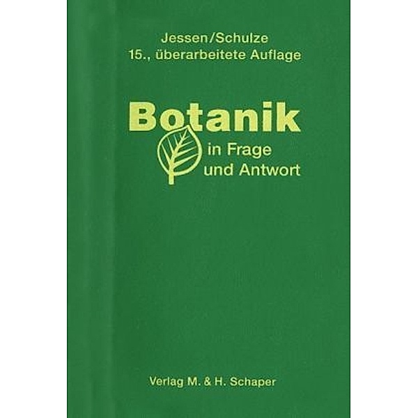 Botanik in Frage und Antwort, Hans Jessen, Helmut Schulze