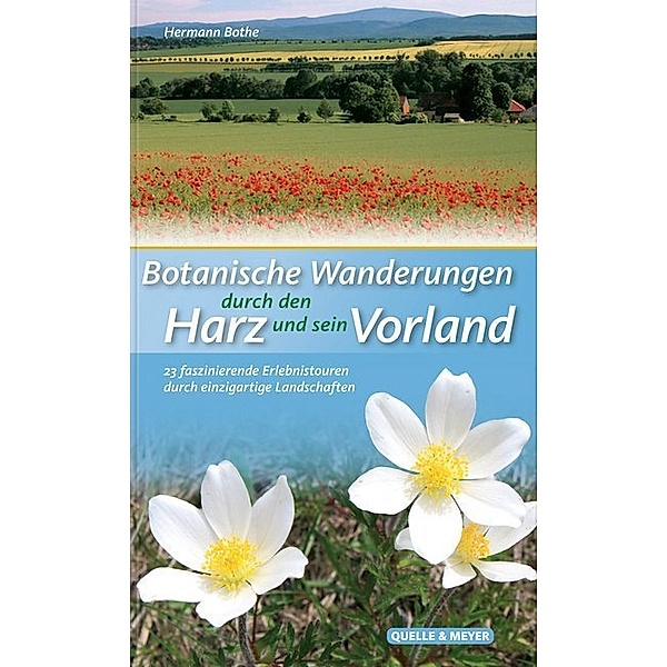 Botanische Wanderungen durch den Harz und sein Vorland, Hermann Bothe