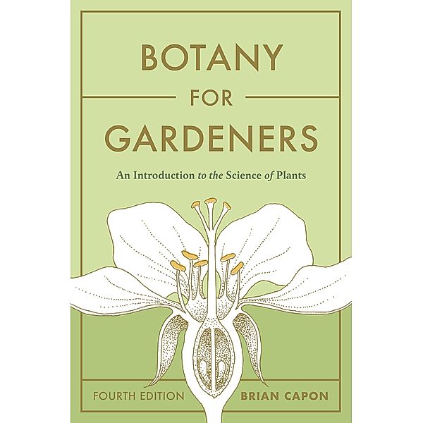 Botany for Gardeners, Fourth Edition, Brian Capon