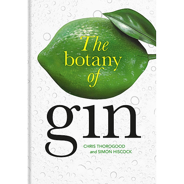 Botany of Gin, The, Chris Thorogood