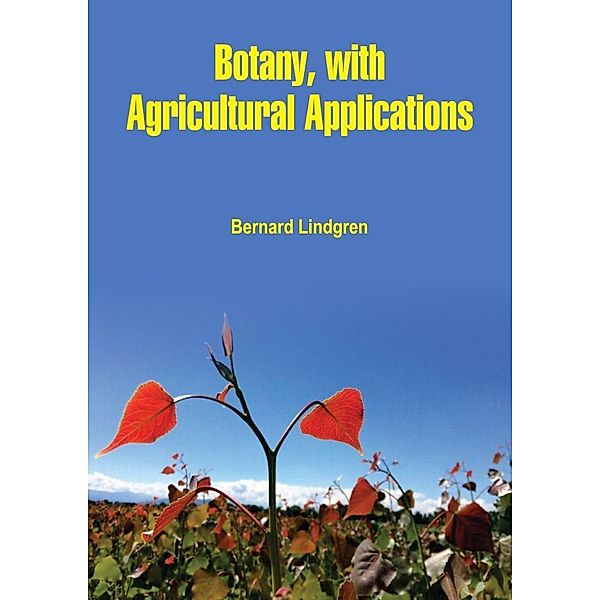 Botany, with Agricultural Applications, Bernard Lindgren