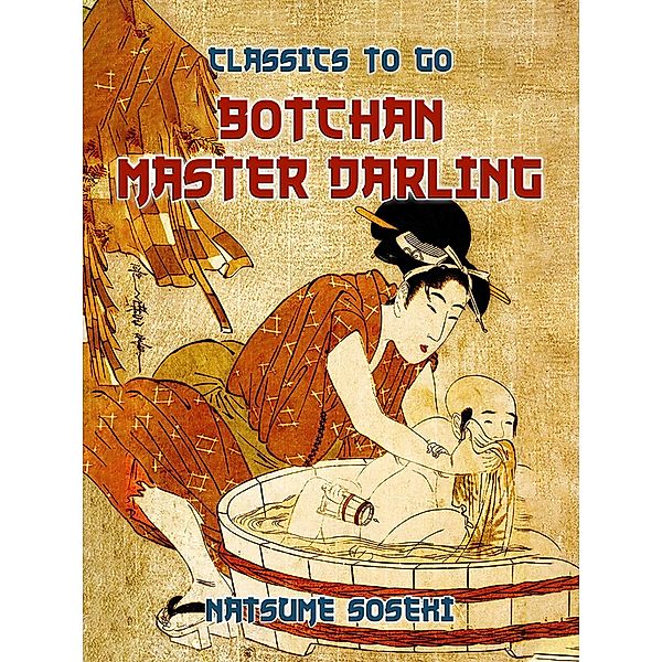 Botchan (Master Darling), Natsume Soseki