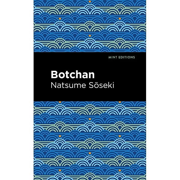 Botchan / Mint Editions (Voices From API), Natsume Soseki