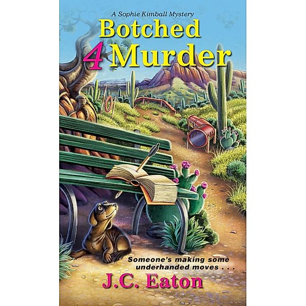 Botched 4 Murder / Sophie Kimball Mystery Bd.4, J. C. Eaton