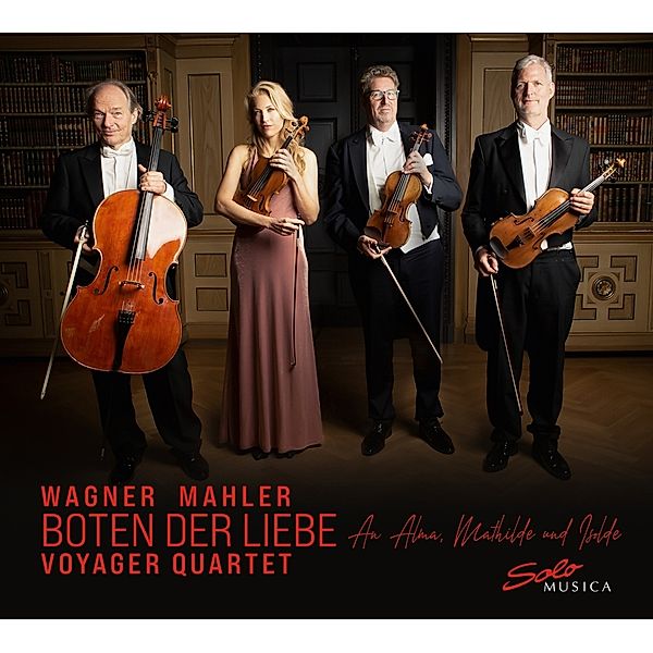 Boten Der Liebe-Musik Von Wagner Und Mahler, Voyager Quartet