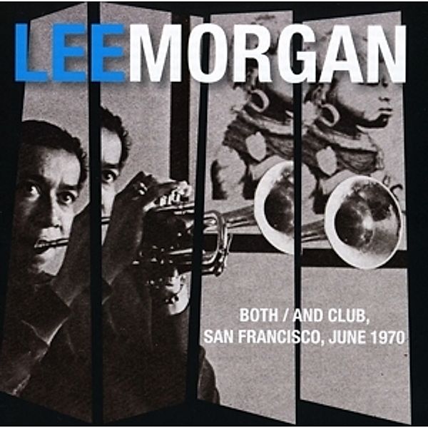 Both/And Club,San Francisco 1970, Lee Morgan