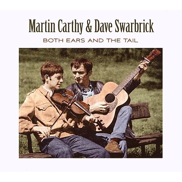 Both Ears And The Tail, Martin Carthy & Swarbrick Dave