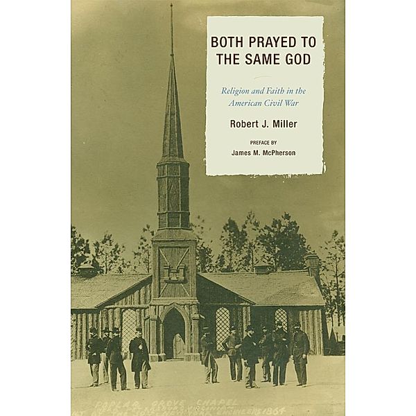 Both Prayed to the Same God, Robert J. Miller