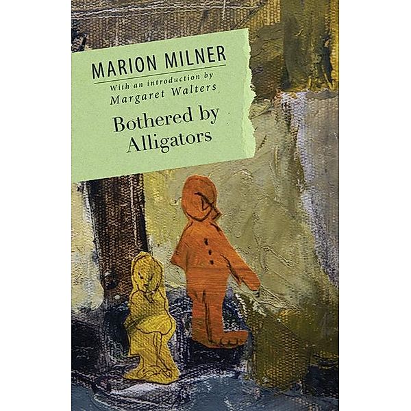 Bothered By Alligators, Marion Milner