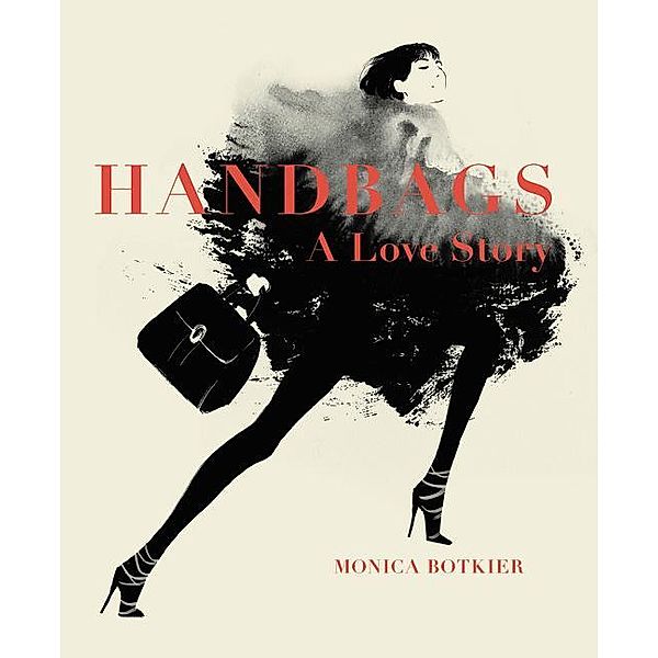 Botkier, M: Handbags: A Love Story, Monica Botkier