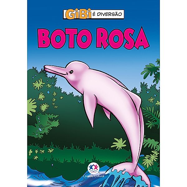 Boto rosa / Gibi é diversão, Paloma Blanca Alves Barbieri