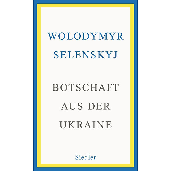 Botschaft aus der Ukraine, Wolodymyr Selenskyj