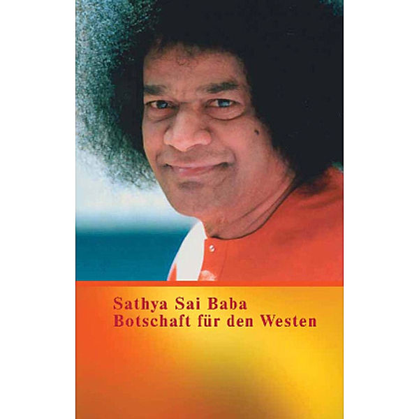 Botschaft für den Westen, Sai Baba