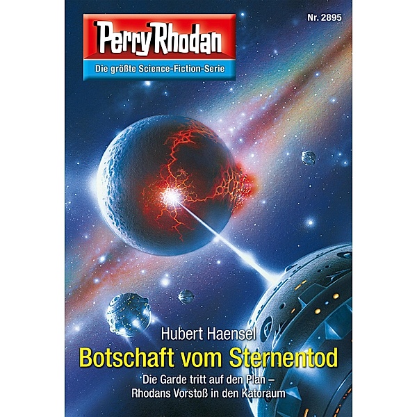 Botschaft vom Sternentod / Perry Rhodan-Zyklus Sternengruft Bd.2895, Hubert Haensel