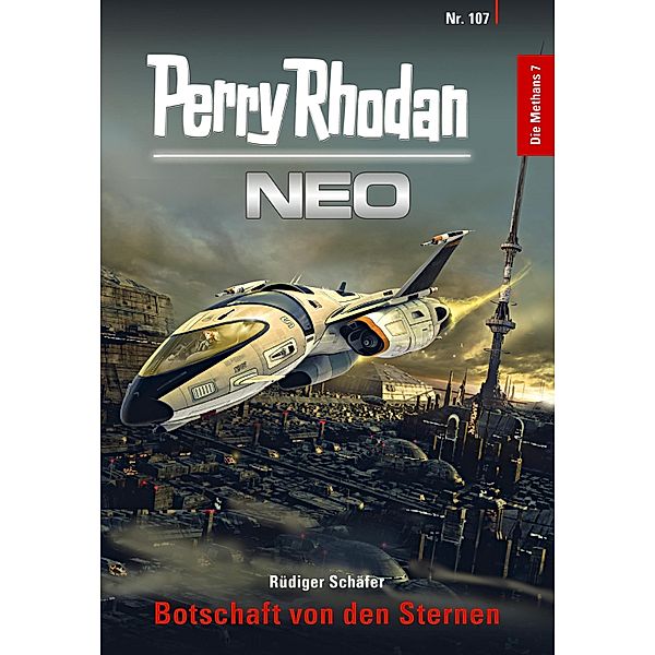 Botschaft von den Sternen / Perry Rhodan - Neo Bd.107, Rüdiger Schäfer
