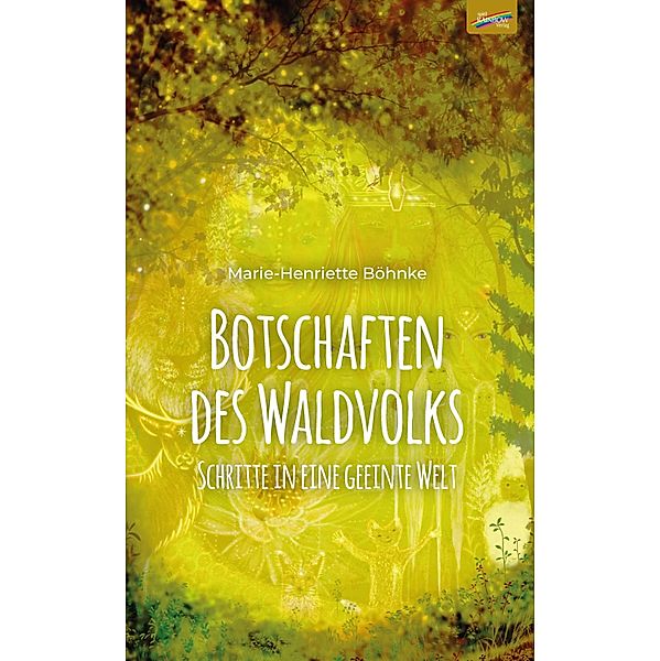 Botschaften des Waldvolks, Marie-Henriette Böhnke