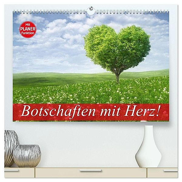 Botschaften mit Herz! (hochwertiger Premium Wandkalender 2024 DIN A2 quer), Kunstdruck in Hochglanz, Elisabeth Stanzer