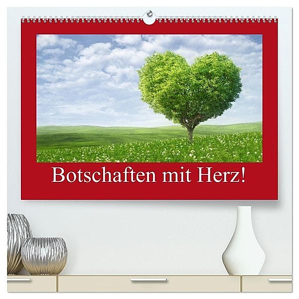 Botschaften mit Herz! (hochwertiger Premium Wandkalender 2025 DIN A2 quer), Kunstdruck in Hochglanz, Calvendo, Elisabeth Stanzer