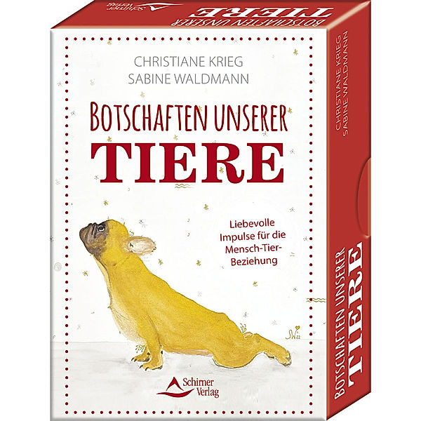 Botschaften unserer Tiere - Liebevolle Impulse für die Mensch-Tier-Beziehung, Christiane Krieg, Sabine Waldmann