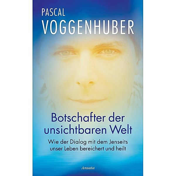 Botschafter der unsichtbaren Welt, Pascal Voggenhuber