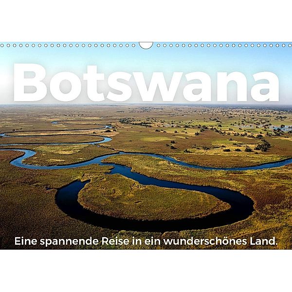 Botswana - Eine spannende Reise in ein wunderschönes Land. (Wandkalender 2023 DIN A3 quer), M. Scott
