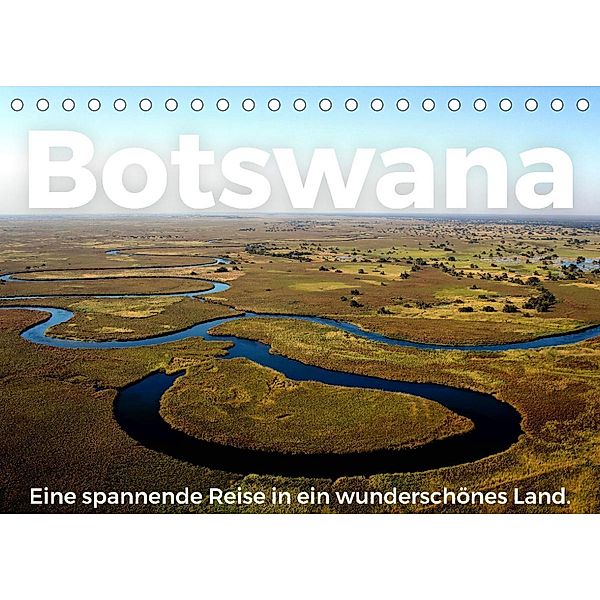 Botswana - Eine spannende Reise in ein wunderschönes Land. (Tischkalender 2023 DIN A5 quer), M. Scott
