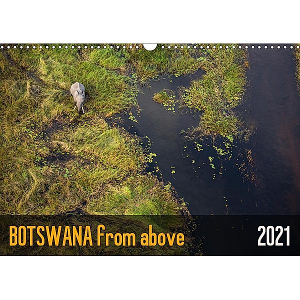 Botswana from above (Wall Calendar 2021 DIN A3 Landscape), krueger photography