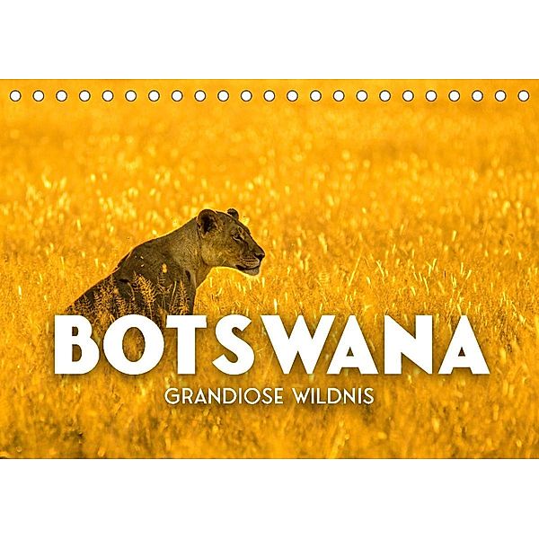Botswana - Grandiose Wildnis (Tischkalender 2023 DIN A5 quer), SF