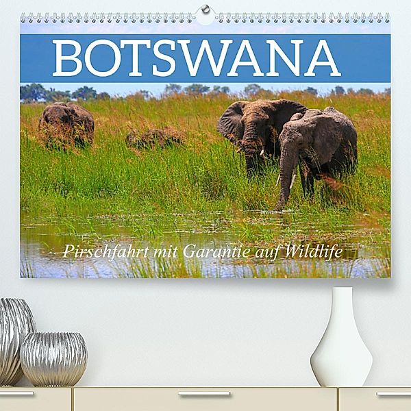 Botswana- Pirschfahrt mit Garantie auf Wildlife (Premium, hochwertiger DIN A2 Wandkalender 2023, Kunstdruck in Hochglanz, Dr. Werner Altner