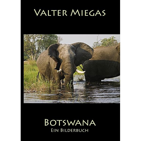 Botswana Taschenbuch, Valter Miegas