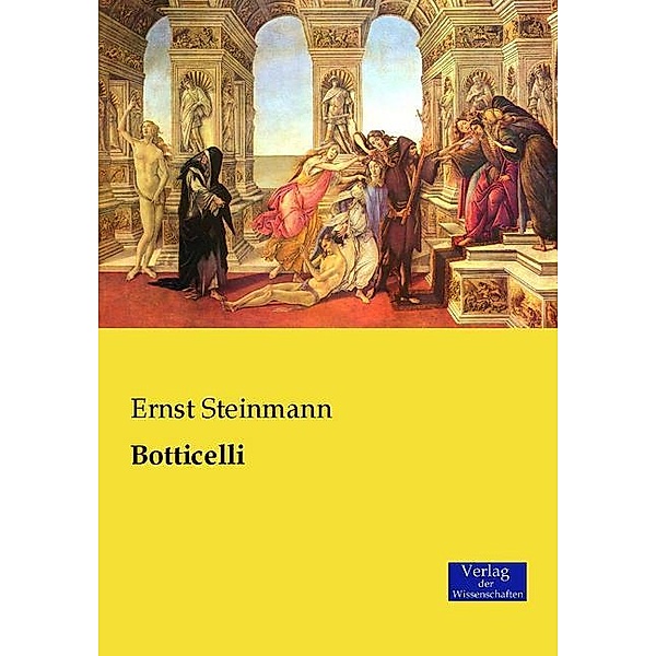 Botticelli, Ernst Steinmann