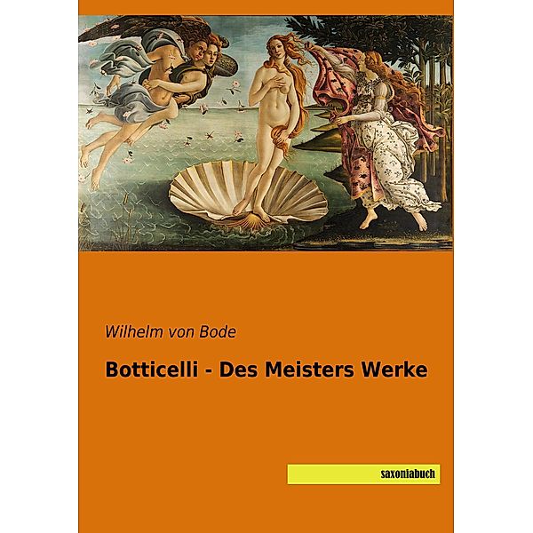 Botticelli - Des Meisters Werke