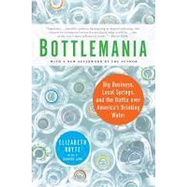 Bottlemania, Elizabeth Royte