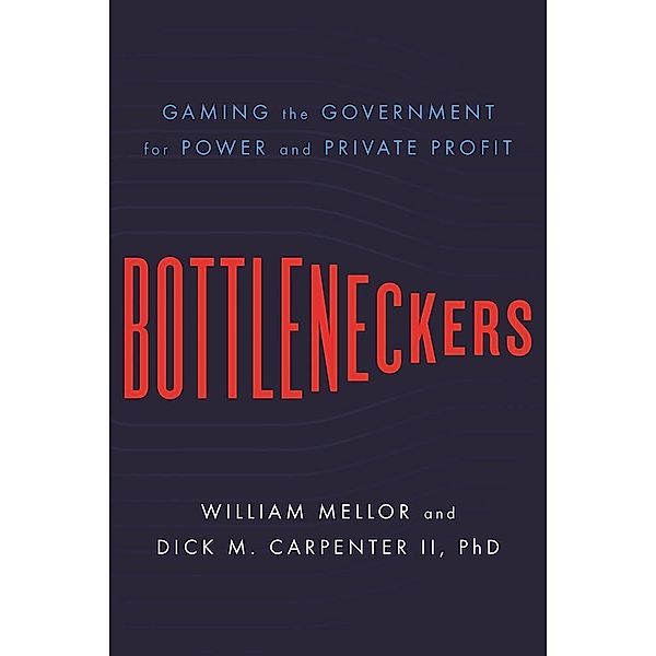 Bottleneckers, William Mellor, Dick M. Carpenter II