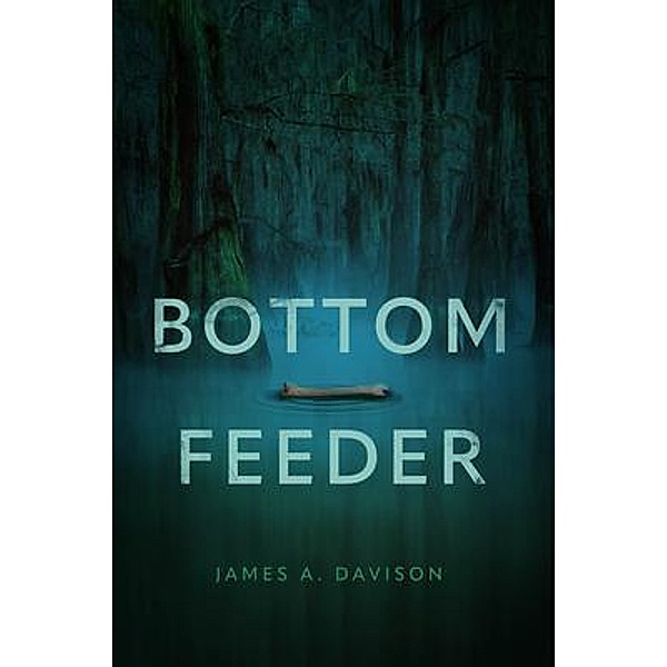 Bottom Feeder, James Davison