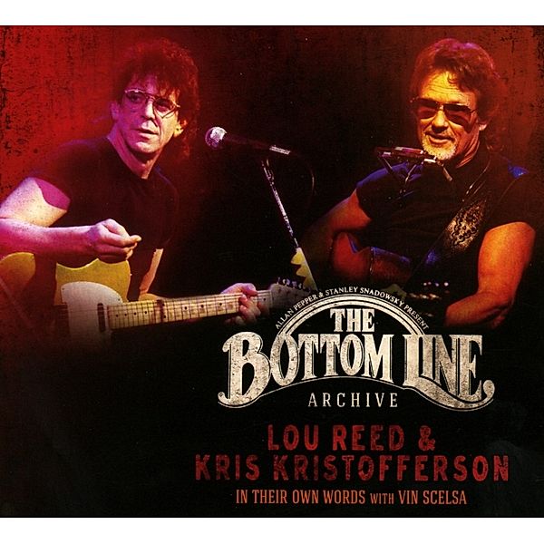 Bottom Line Archive Series, Lou Reed, Kris Kristofferson