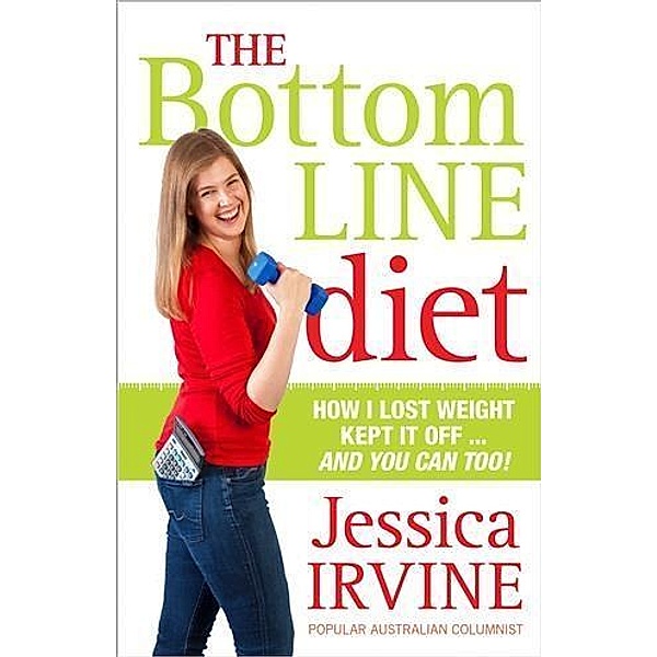 Bottom Line Diet, Jessica Irvine