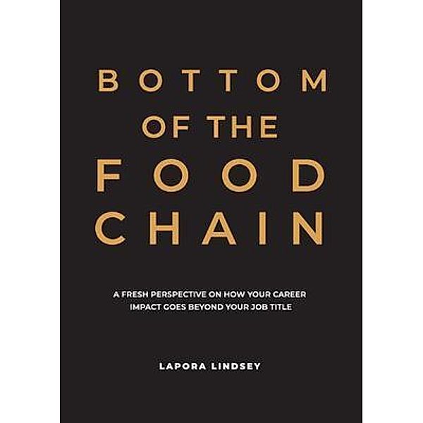 Bottom of the Food Chain, Lapora Lindsey