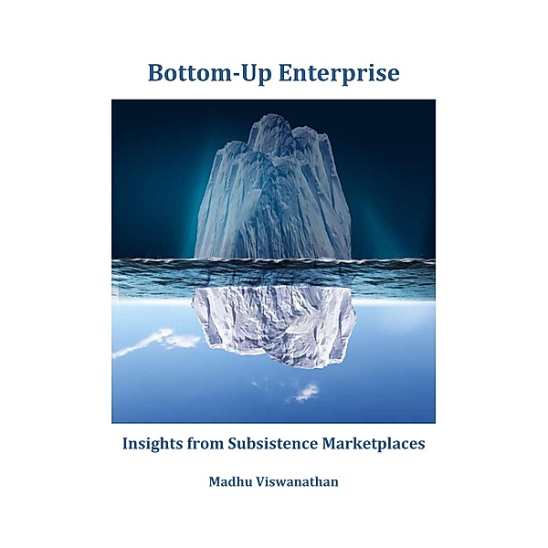 Bottom-Up Enterprise, Madhu Viswanathan