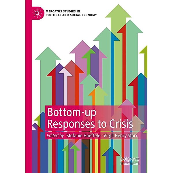 Bottom-up Responses to Crisis / Mercatus Studies in Political and Social Economy