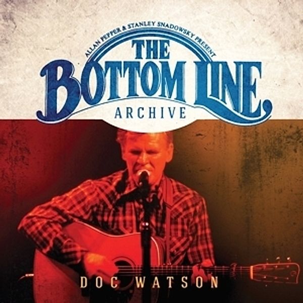 Bottomline Archive Series, Doc Watson