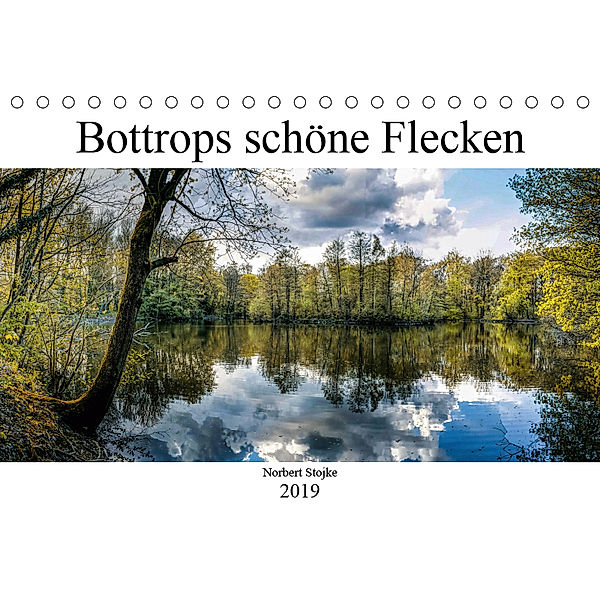Bottrops schöne Flecken (Tischkalender 2019 DIN A5 quer), Norbert Stojke