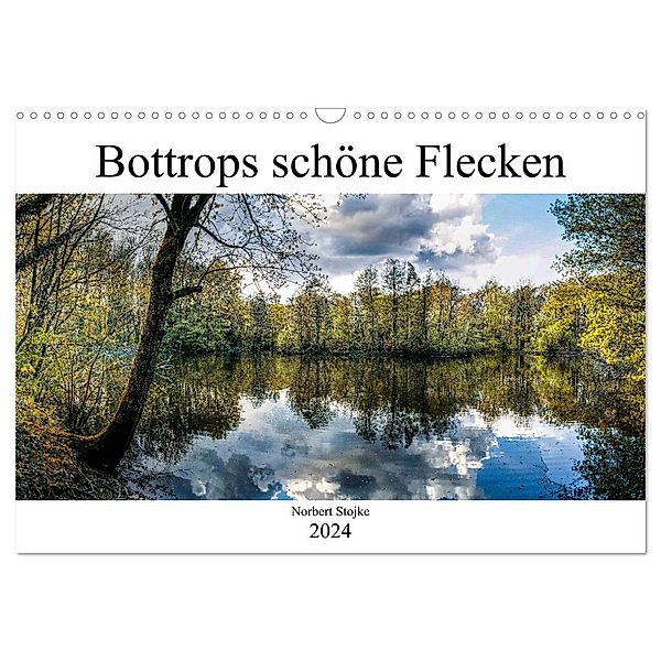 Bottrops schöne Flecken (Wandkalender 2024 DIN A3 quer), CALVENDO Monatskalender, Norbert Stojke