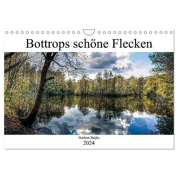 Bottrops schöne Flecken (Wandkalender 2024 DIN A4 quer), CALVENDO Monatskalender, Norbert Stojke