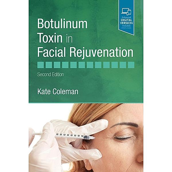 Botulinum Toxin in Facial Rejuvenation E-Book, Kate Coleman