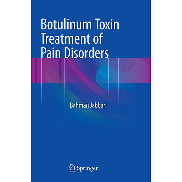 Botulinum Toxin Treatment of Pain Disorders, Bahman Jabbari