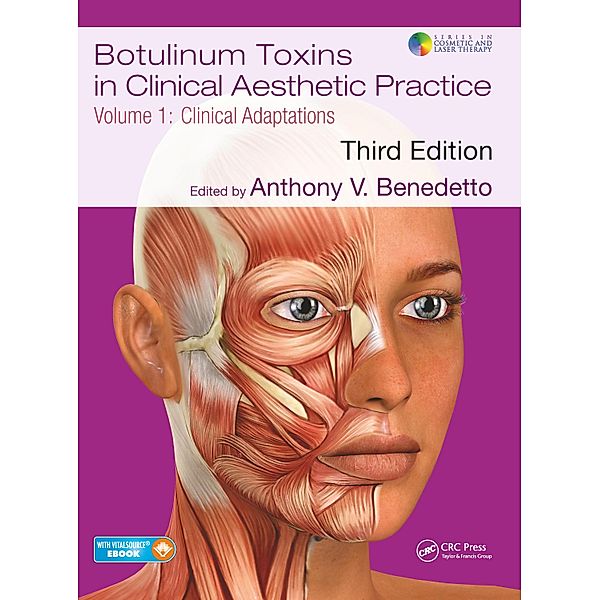 Botulinum Toxins in Clinical Aesthetic Practice 3E, Volume One