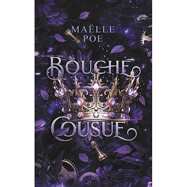 Bouche cousue / Romantasy, Maelle Poe