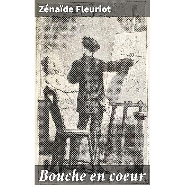 Bouche en coeur, Zénaïde Fleuriot